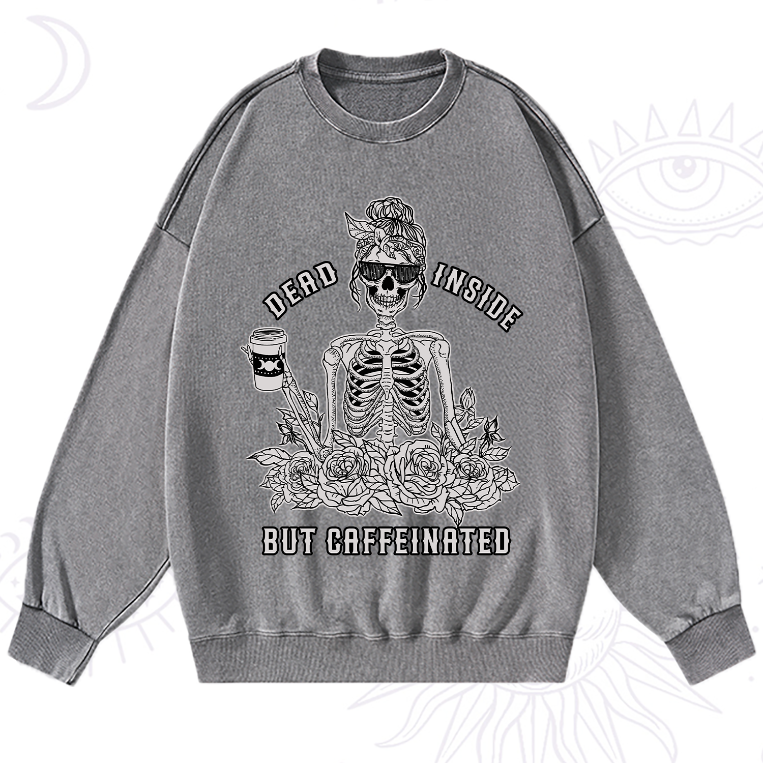 Purplehecate Dead Inside But Caffeinated Washed Sweatshirt