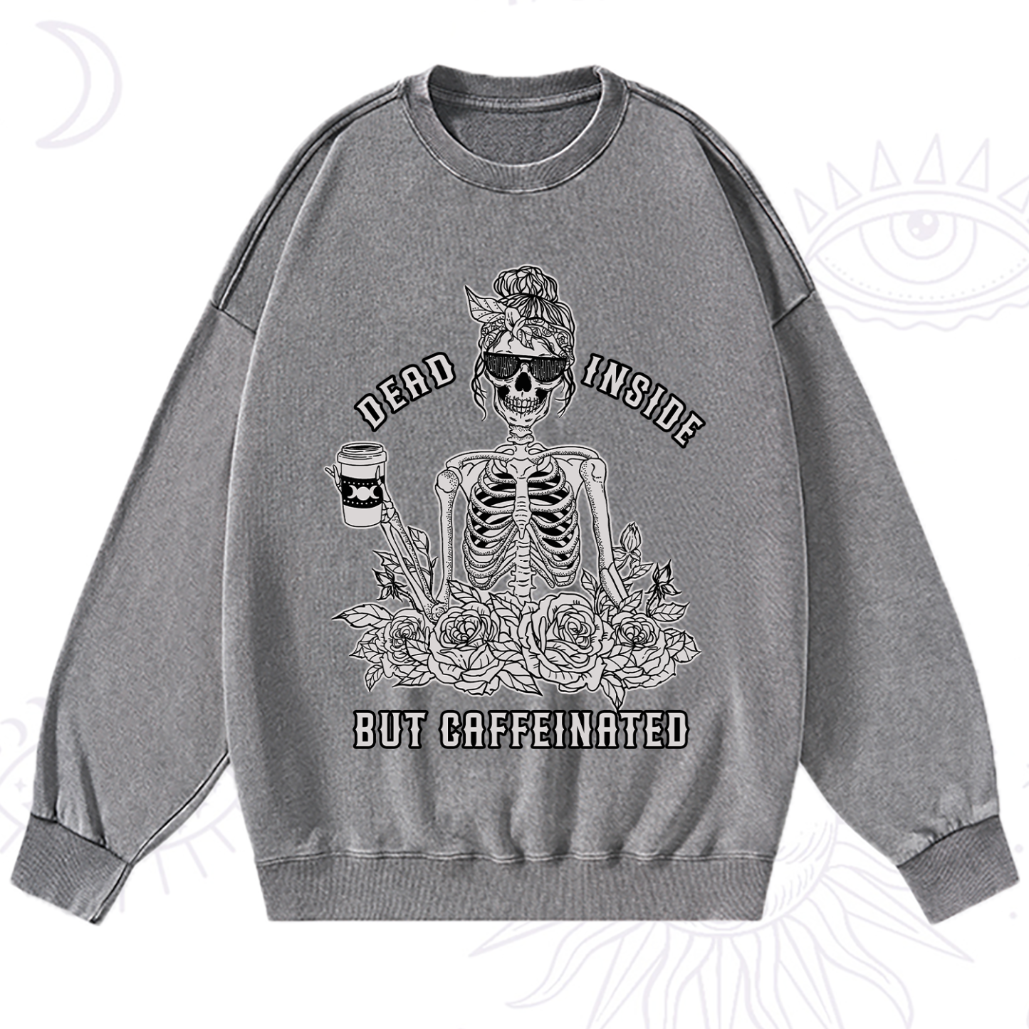 Purplehecate Dead Inside But Caffeinated Washed Sweatshirt