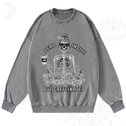 Purplehecate Dead Inside But Caffeinated Washed Sweatshirt