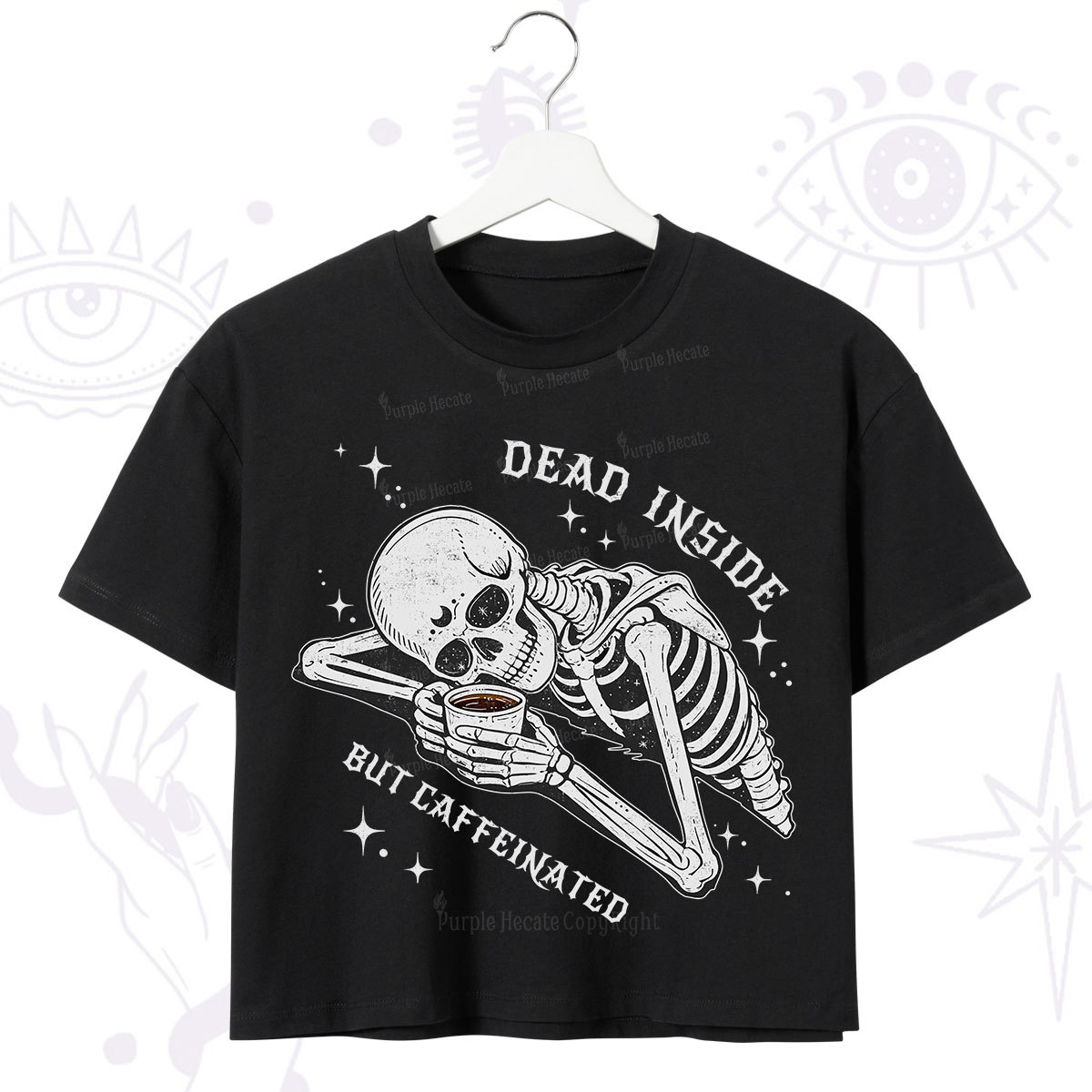 Purplehecate Dead Inside But Caffeinated Crop T-Shirt