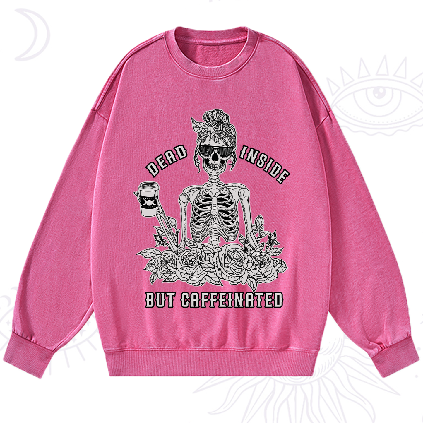Purplehecate Dead Inside But Caffeinated Washed Sweatshirt