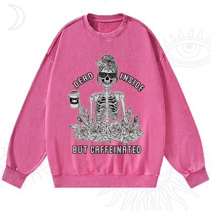 Purplehecate Dead Inside But Caffeinated Washed Sweatshirt