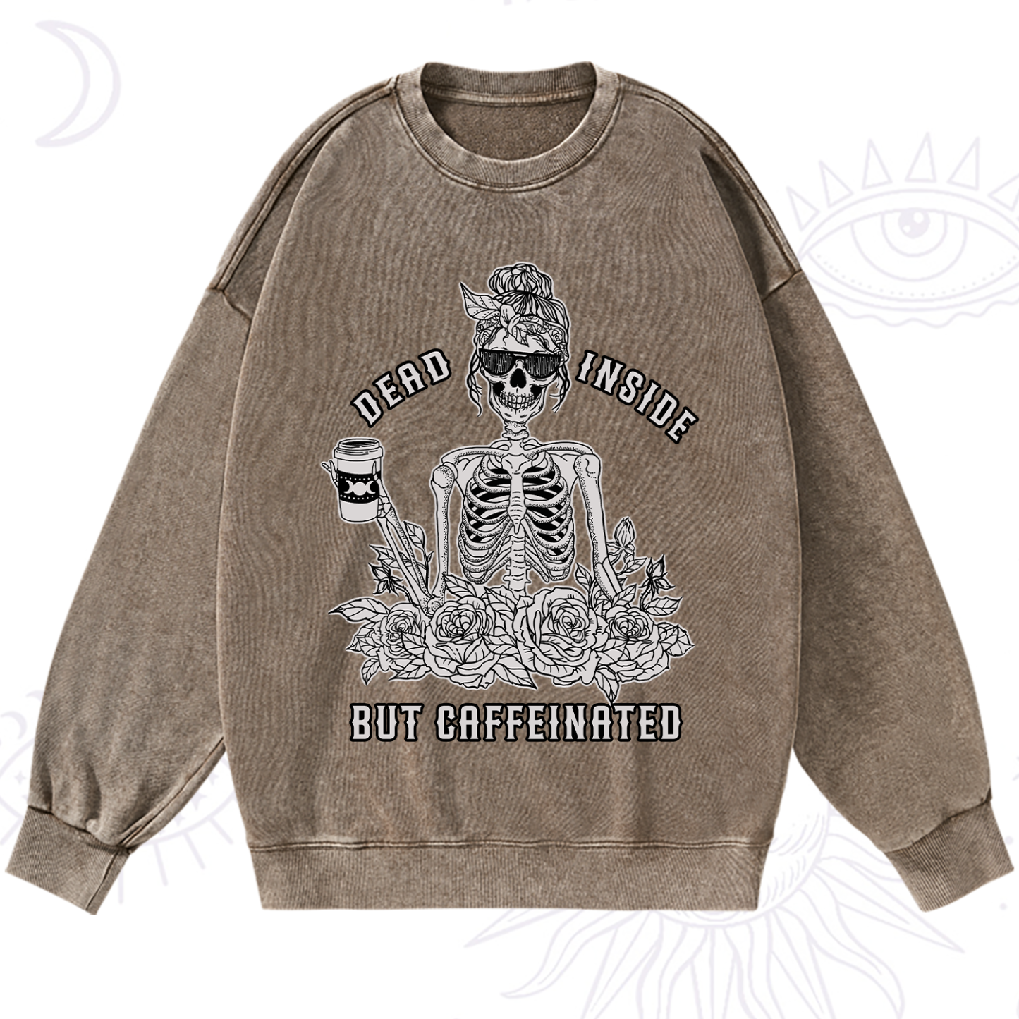 Purplehecate Dead Inside But Caffeinated Washed Sweatshirt