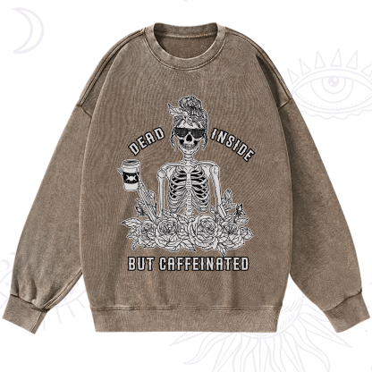 Purplehecate Dead Inside But Caffeinated Washed Sweatshirt