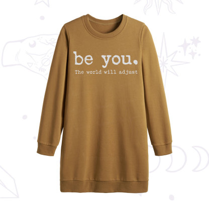Purplehecate Be You the World Will Adjust Sweatshirt Dress
