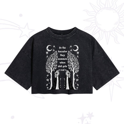 Purplehecate Be The Ancestor They Summon When Shit Gets Real Washed Cropped T-Shirt