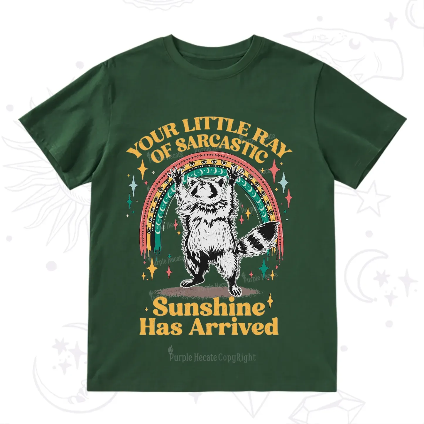 PurplehecateYour Little Ray of Sarcastic Sunshine Has Arrived T-Shirt