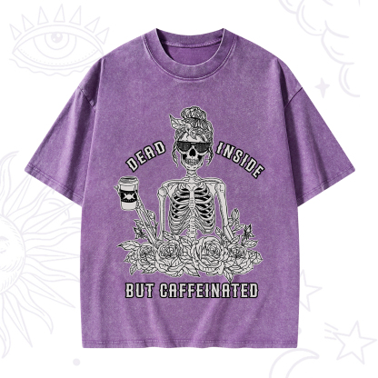 Purplehecate Dead Inside But Caffeinated Washed T-Shirt
