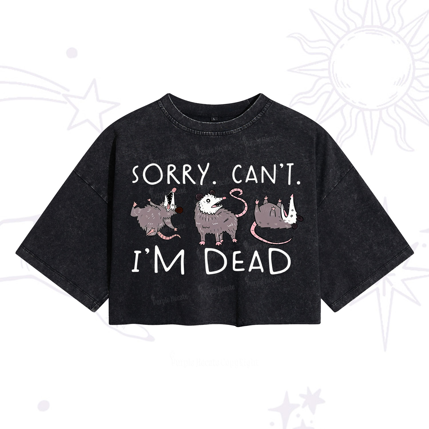 Purplehecate Funny Possum Sorry I Can't I'm Dead Washed Cropped T-Shirt