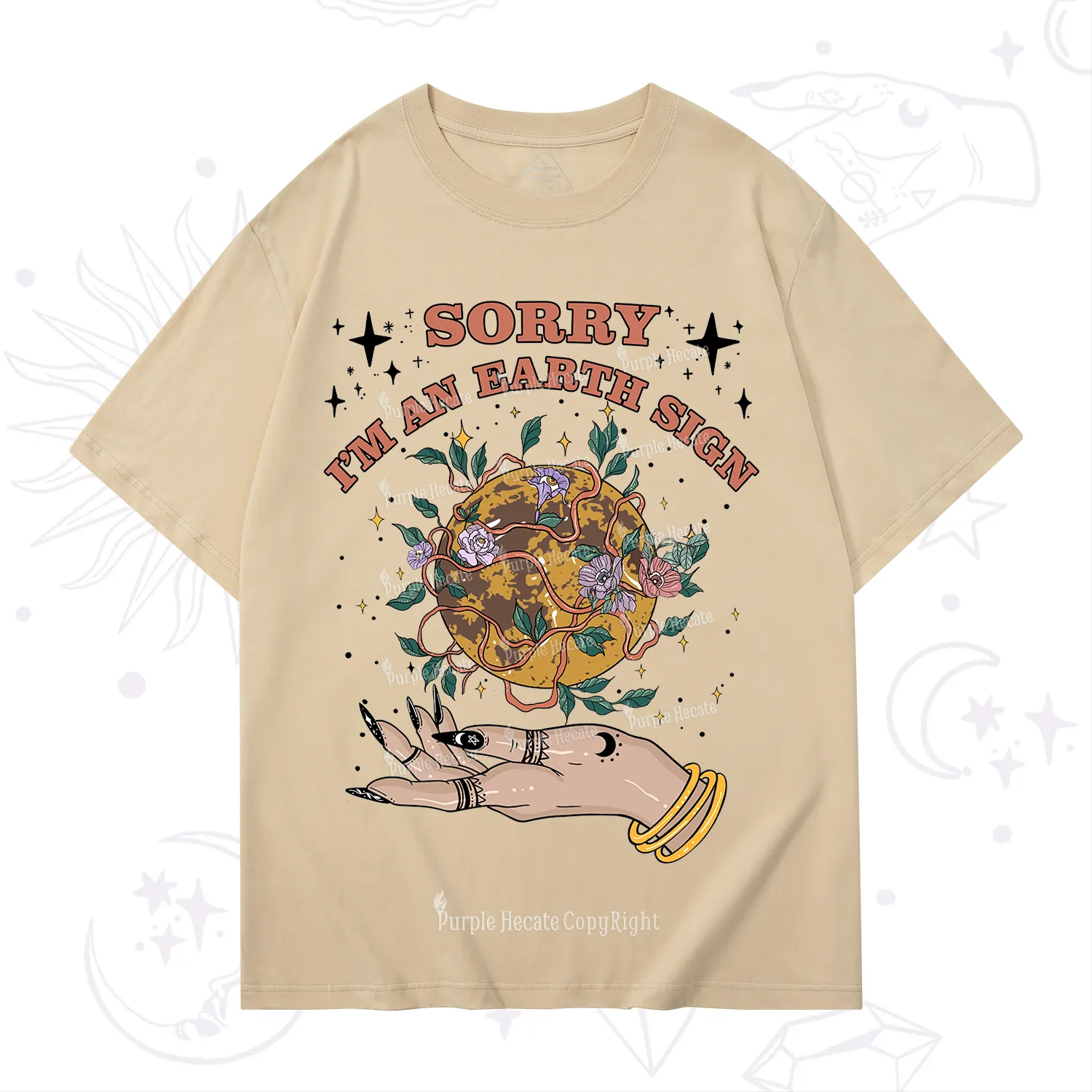 Purplehecate Sorry I'm An Earth Sign T-Shirt