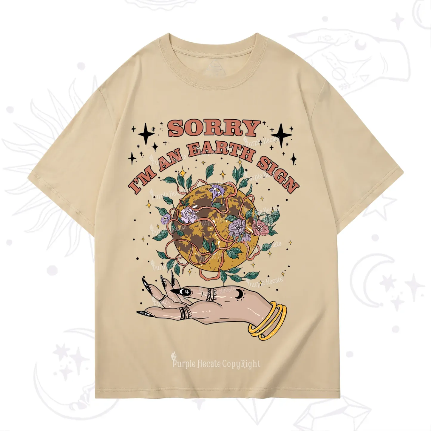 Purplehecate Sorry I'm An Earth Sign T-Shirt