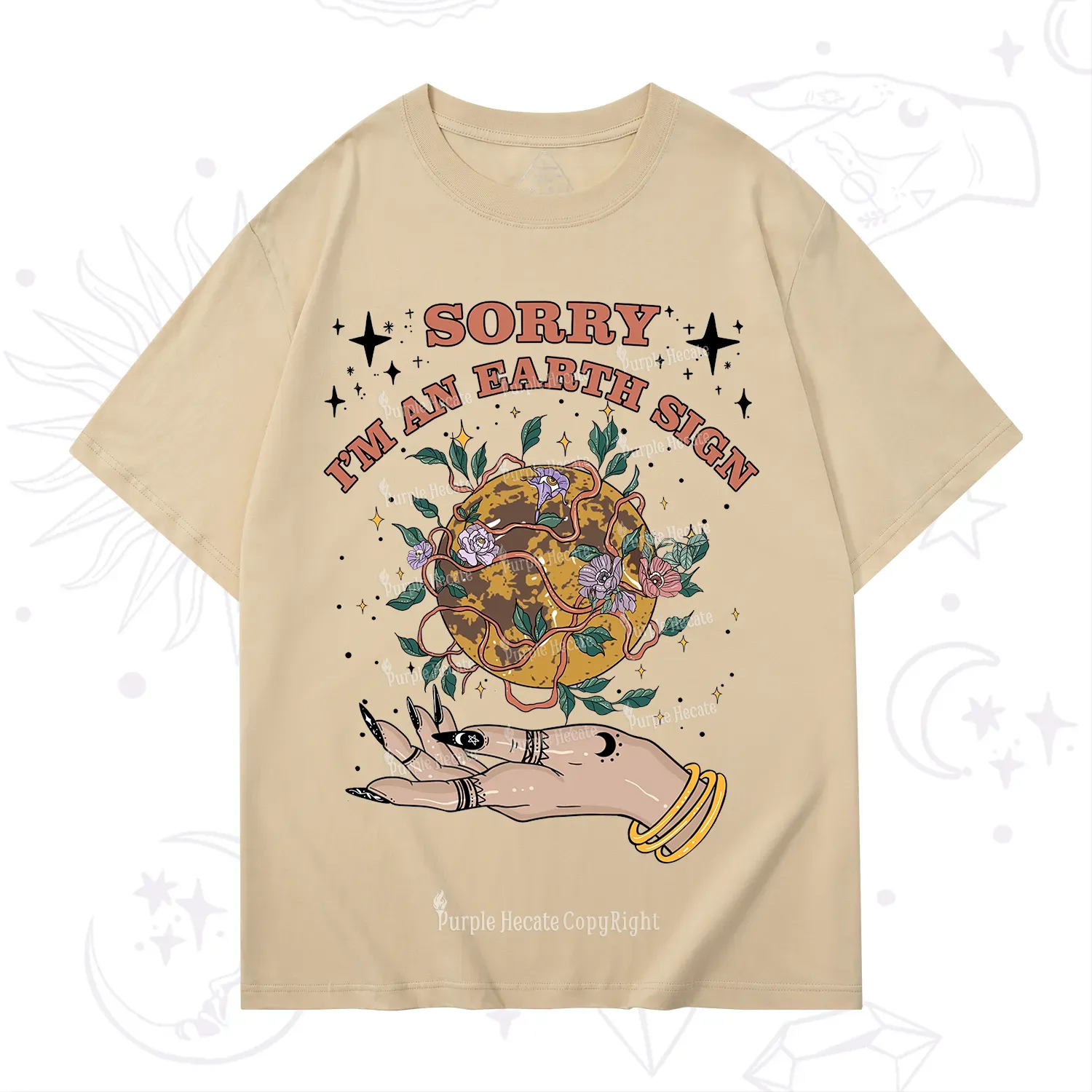 Purplehecate Sorry I'm An Earth Sign T-Shirt