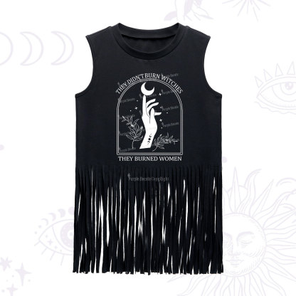 Purplehecate They Didn't Burn Witches They Burned Women Fringe Tank Top