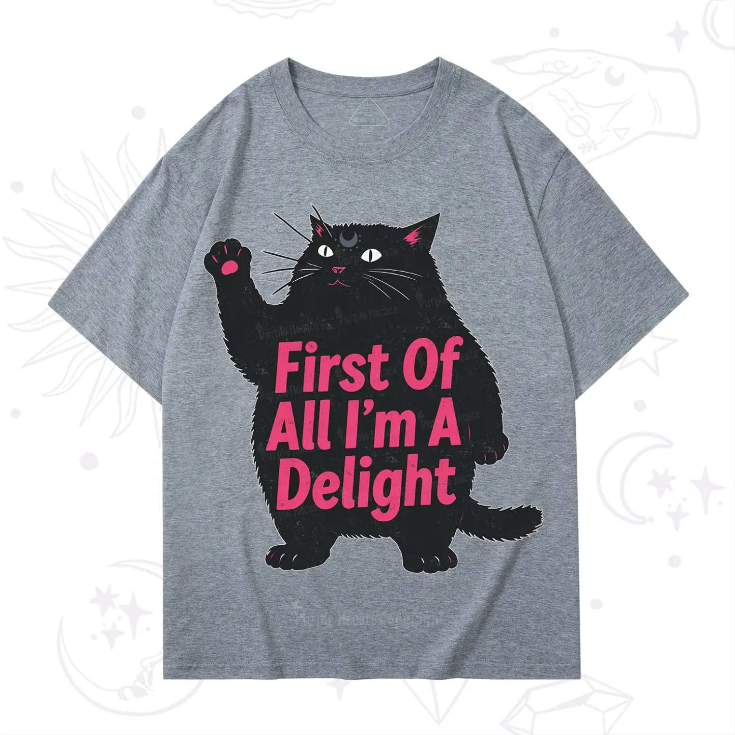 Purplehecate First Of All I'm A Delight Cat T-Shirt