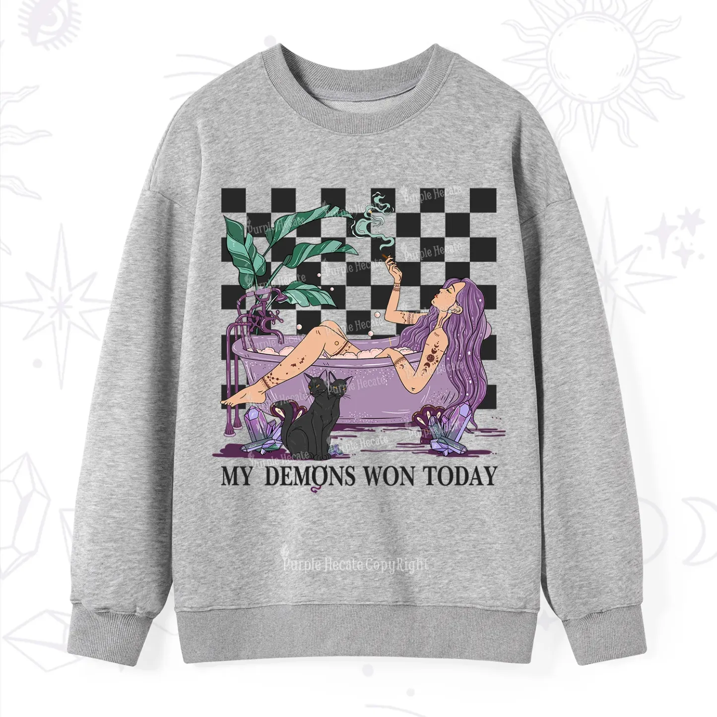 Purplehecate My Demons Won Today Sweatshirt