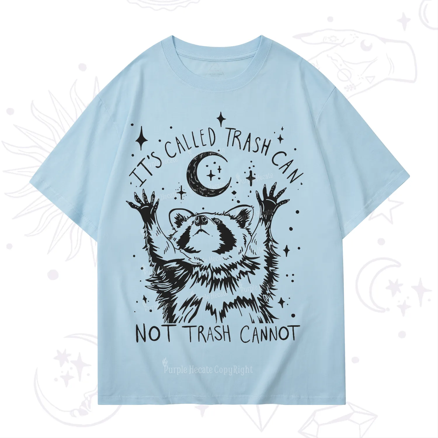 Purplehecate Its Called Trash Can Not Trash Cannot Funny Raccoon T-Shirt