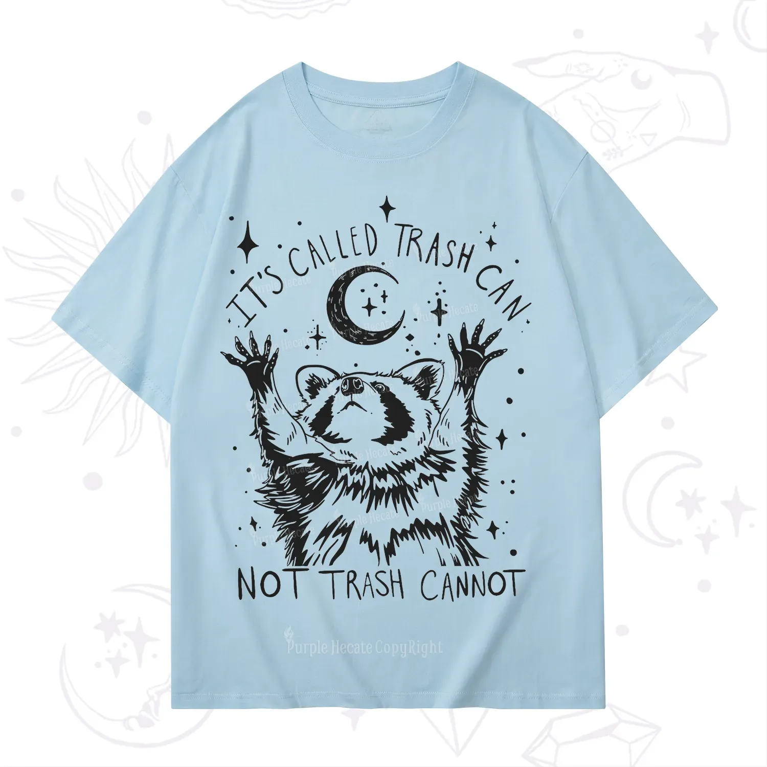 Purplehecate Its Called Trash Can Not Trash Cannot Funny Raccoon T-Shirt