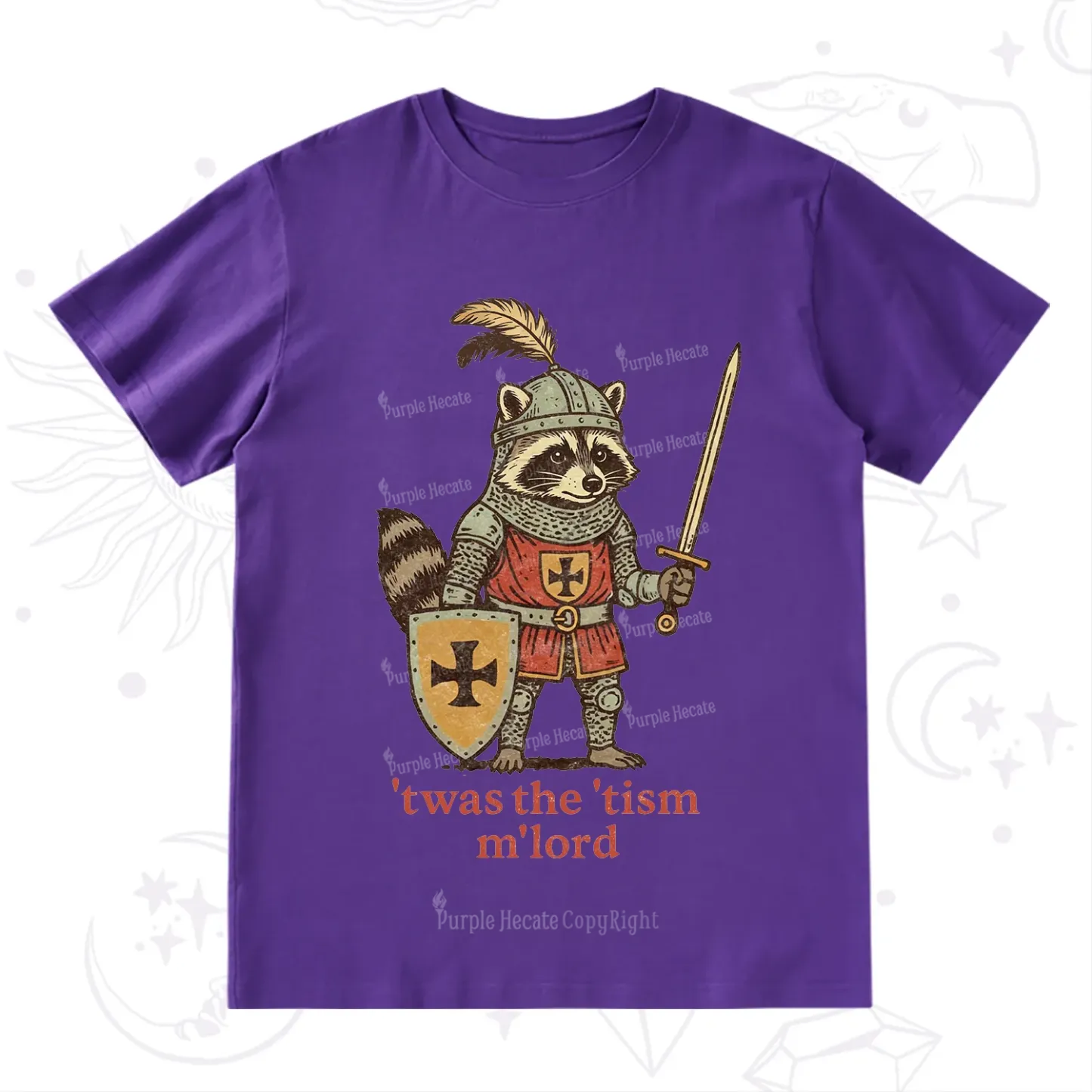 Purplehecate Raccoon Knight 'Twas The Tism M'Lord T-Shirt