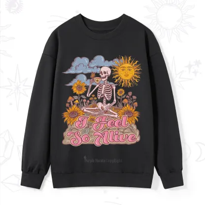 Purplehecate I feel So Alive Dancing Sarcastic Skeleton Sweatshirt