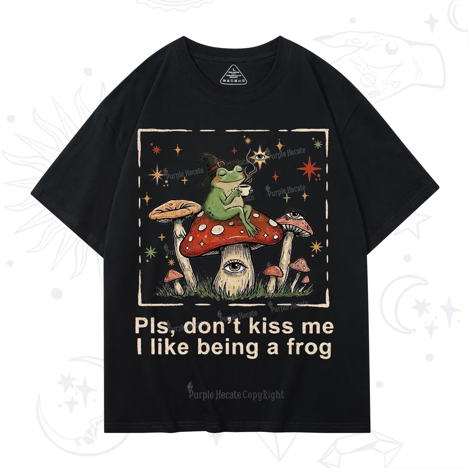 Purplehecate Please Don't Kiss Me I like Being A Frog T-Shirt