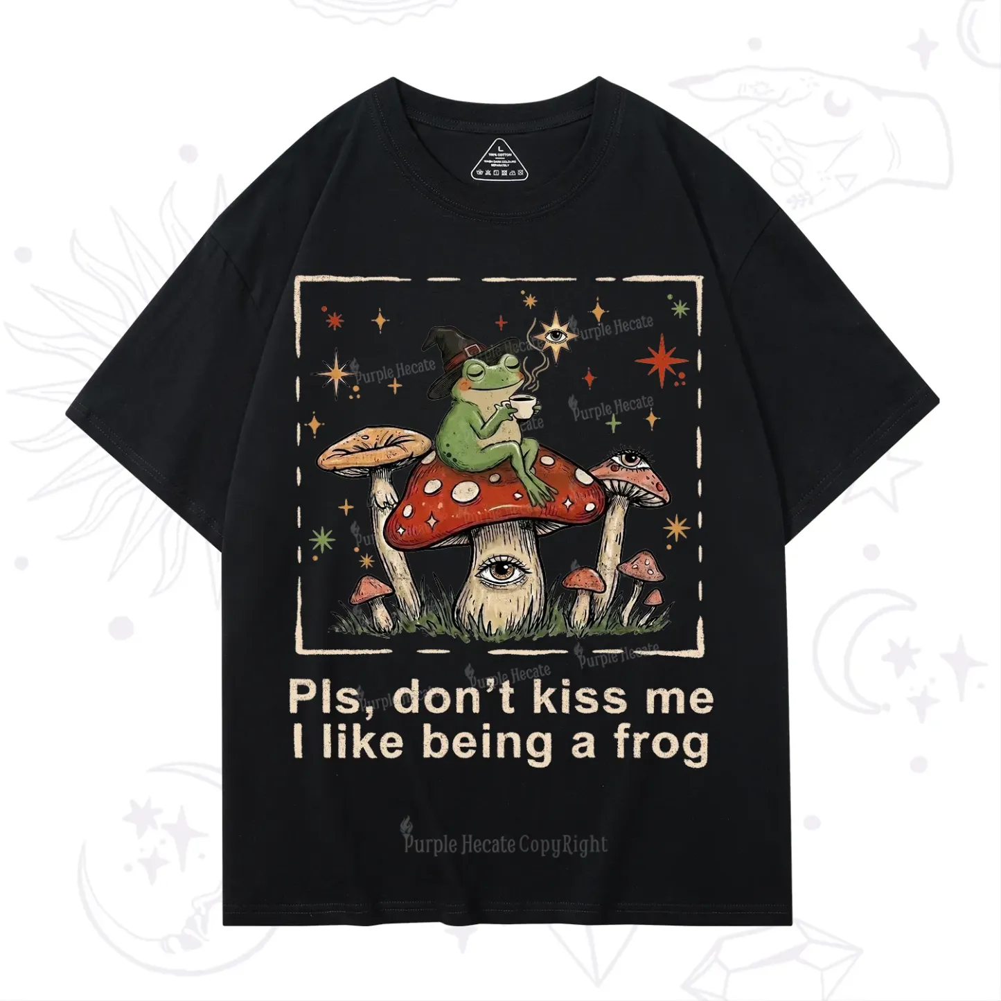 Purplehecate Please Don't Kiss Me I like Being A Frog T-Shirt
