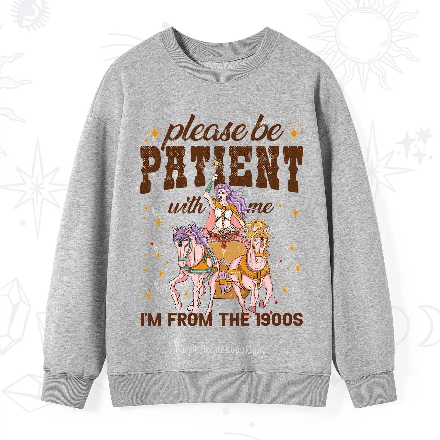 Purplehecate Please Be Patient With Me I'm From The 1900s Sweatshirt