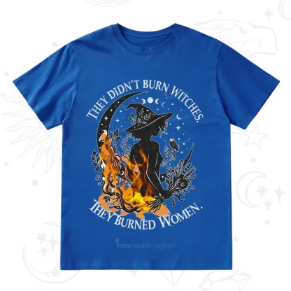 Purplehecate They Didn't Burn Witches T-Shirt