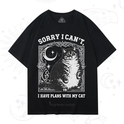 Purplehecate Sorry I Can't I Have Plans With My Cat T-Shirt