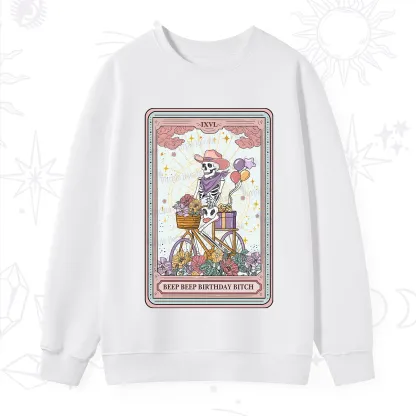 Purplehecate The Beep Beep Birthday Bitch Tarot Sweatshirt