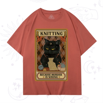 Purplehecate Knitting Because Murder Is Wrong T-Shirt