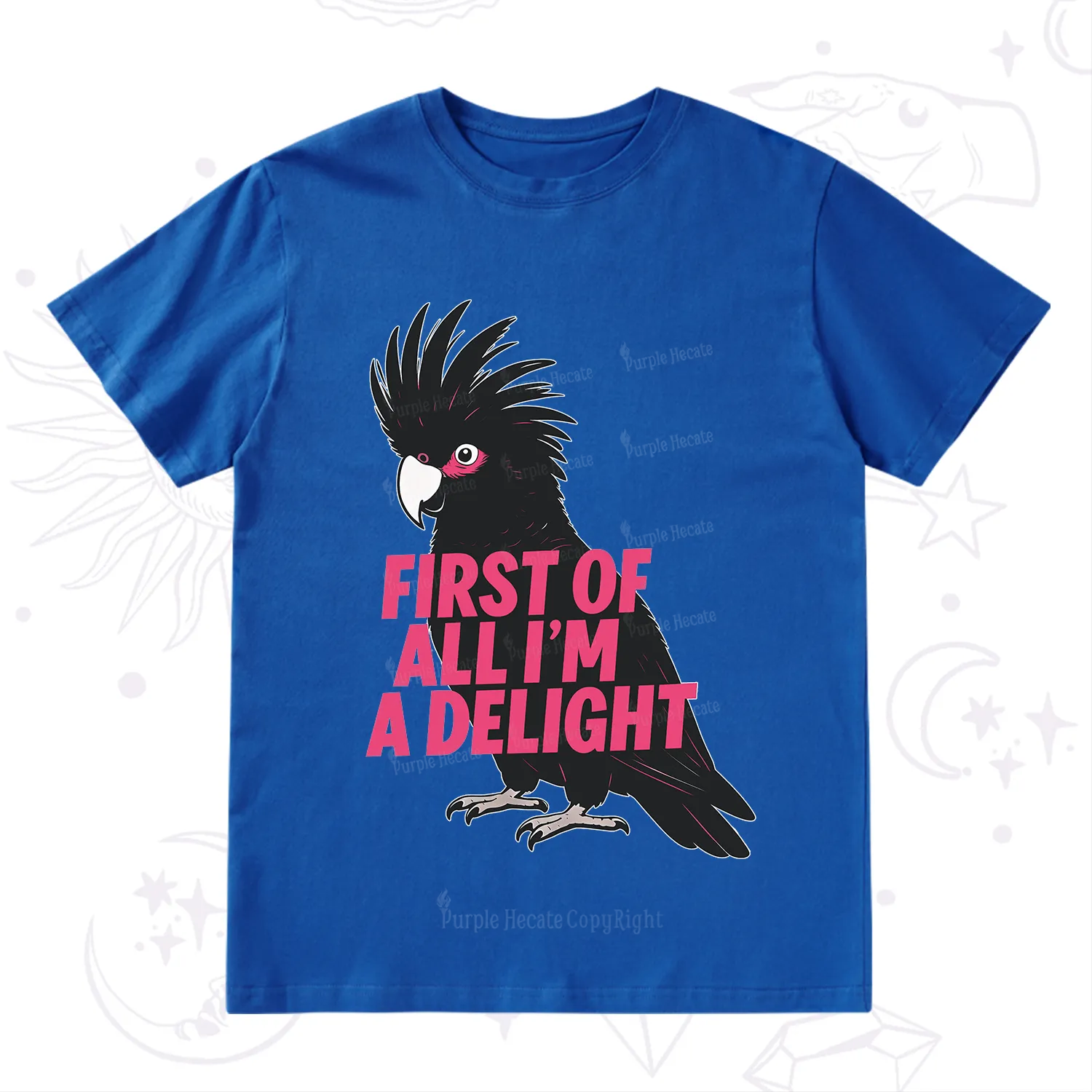 Purplehecate First Of All I'm A Delight Parrot T-Shirt
