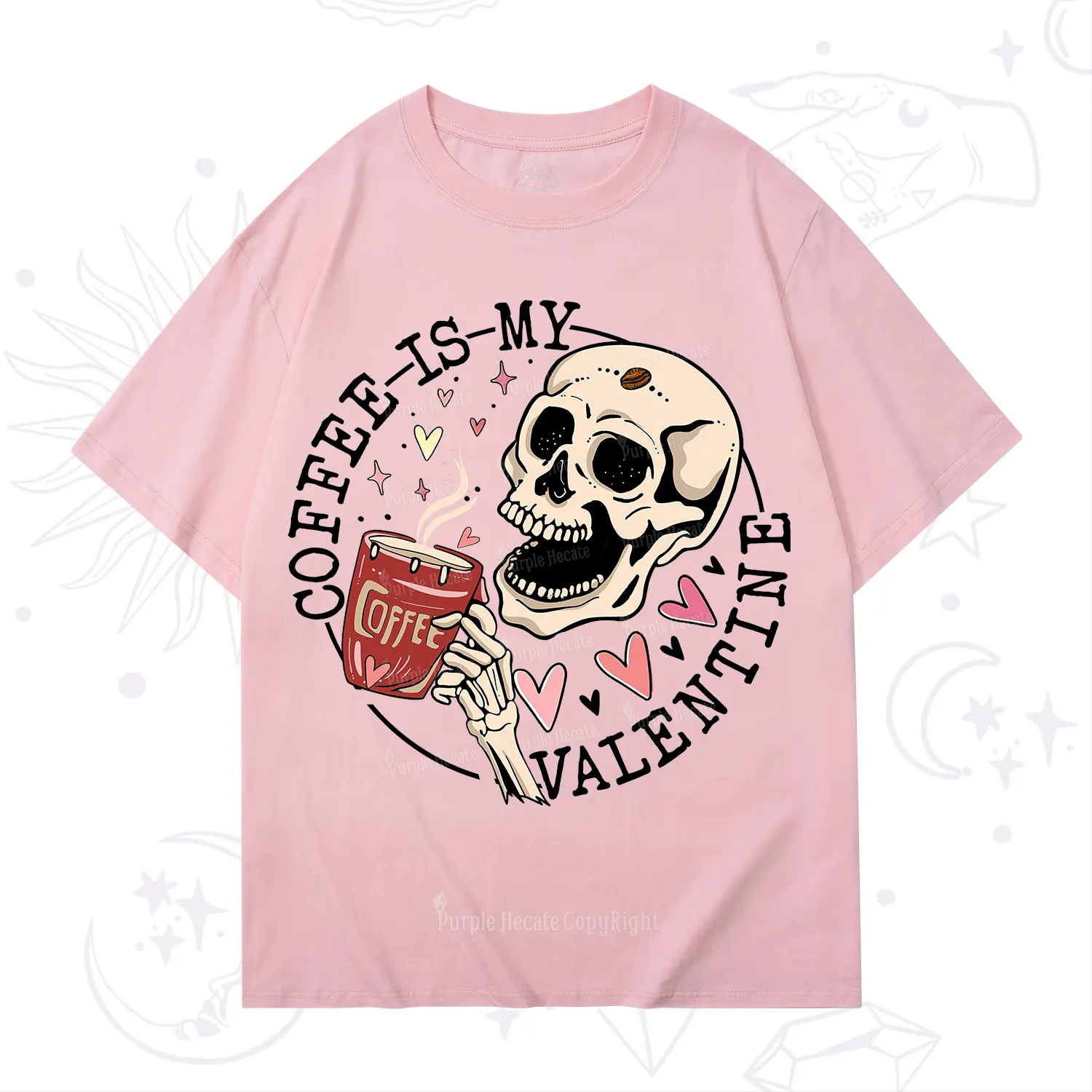 Purplehecate Coffee Is My Valentine T-Shirt