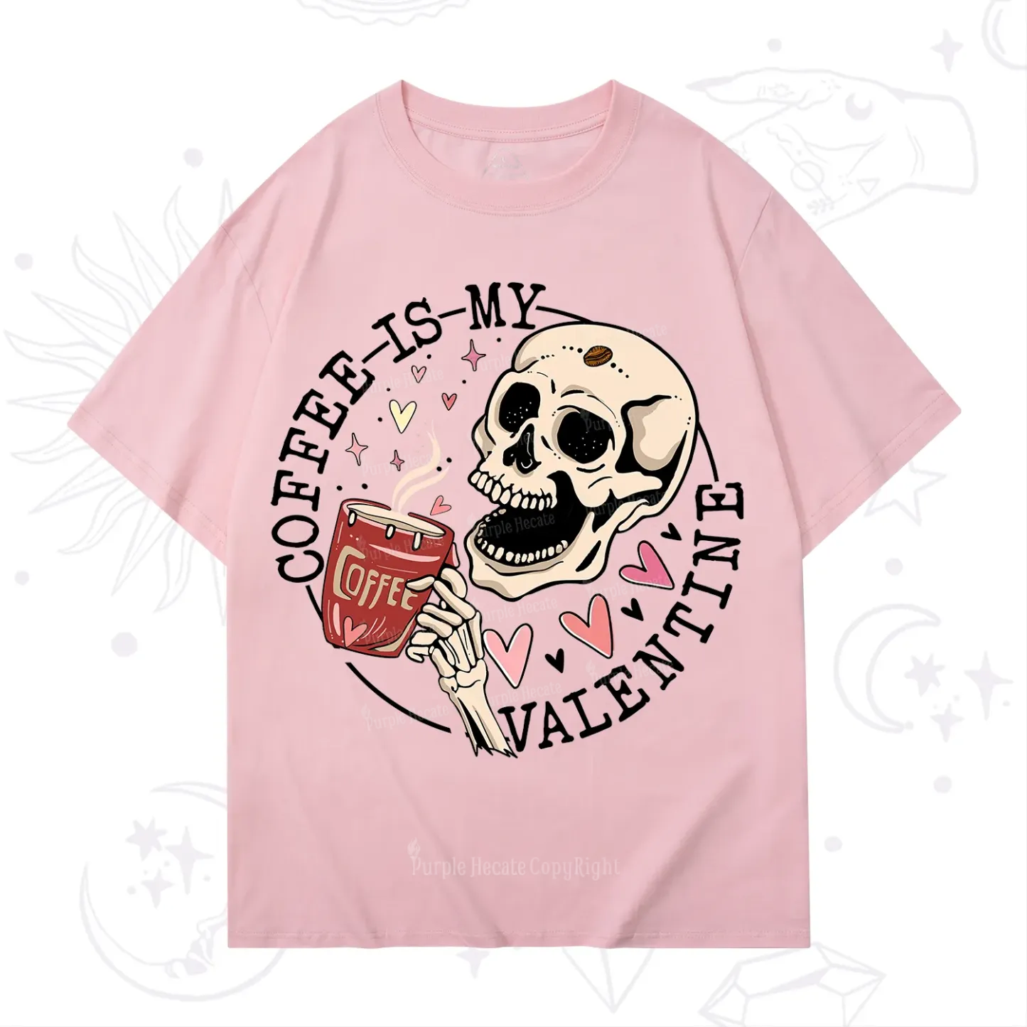Purplehecate Coffee Is My Valentine T-Shirt