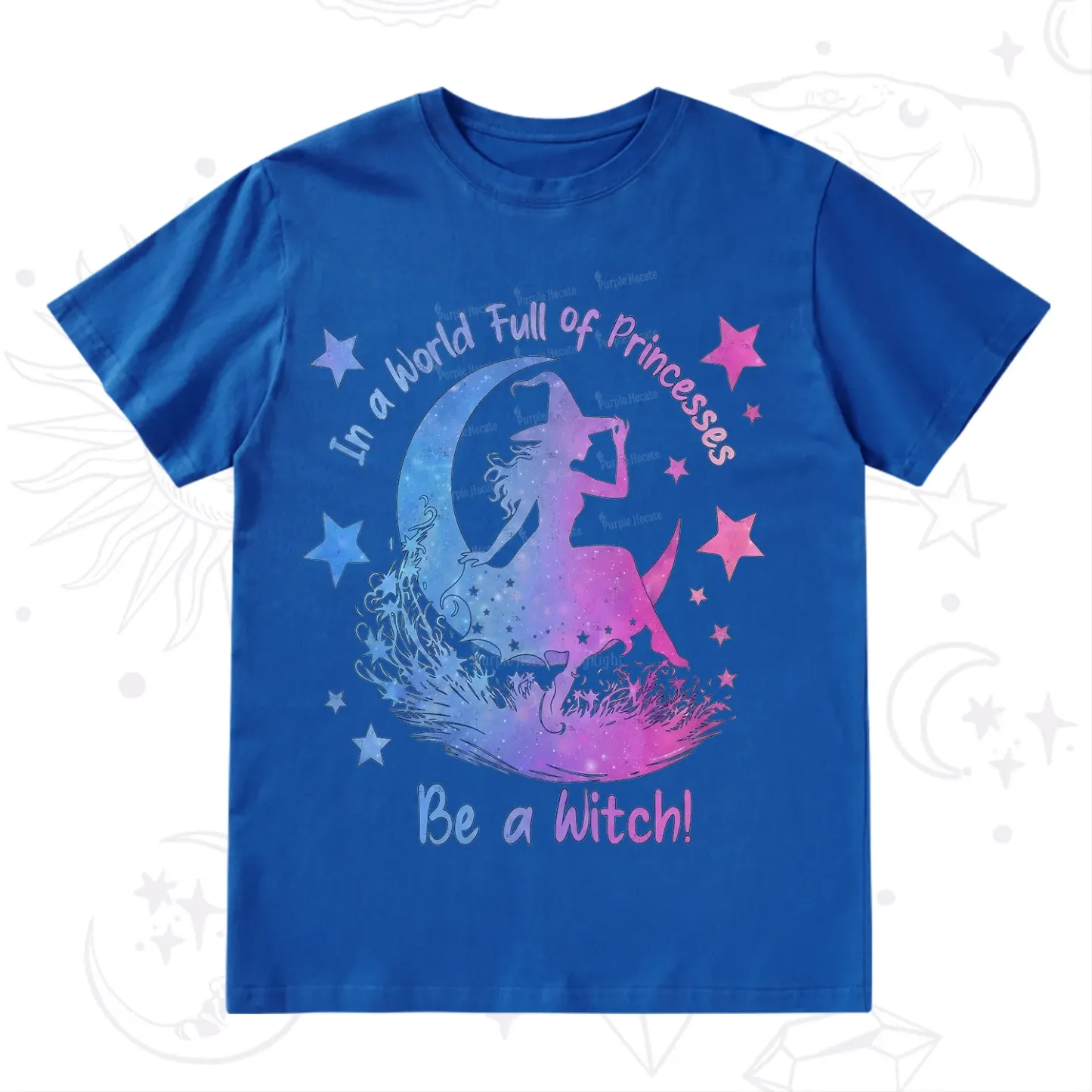Purplehecate In a World Full of Princesses be a Witch T-Shirt