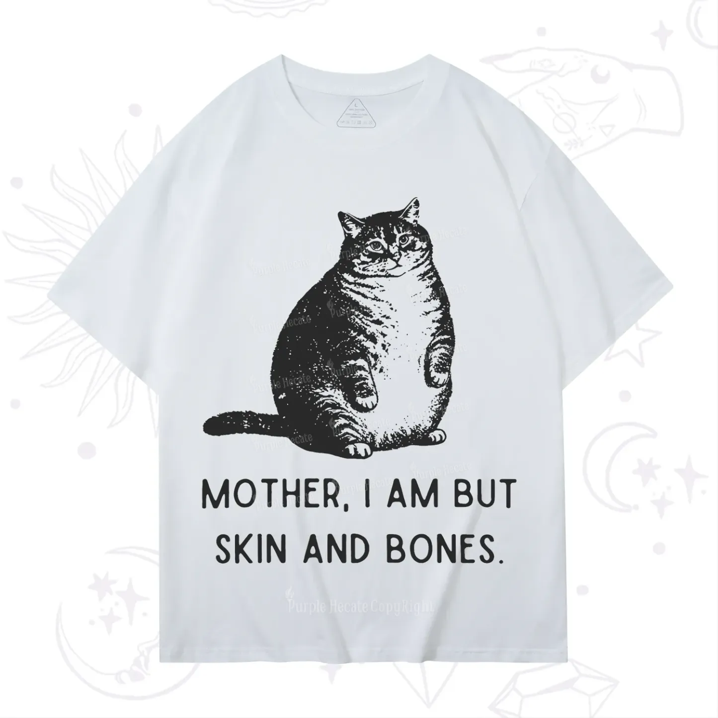 Purplehecate Cat Mother I Am But Skin And Bones T-Shirt