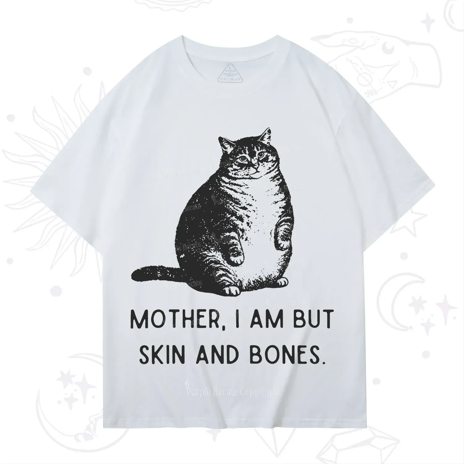 Purplehecate Cat Mother I Am But Skin And Bones T-Shirt