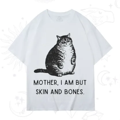 Purplehecate Cat Mother I Am But Skin And Bones T-Shirt