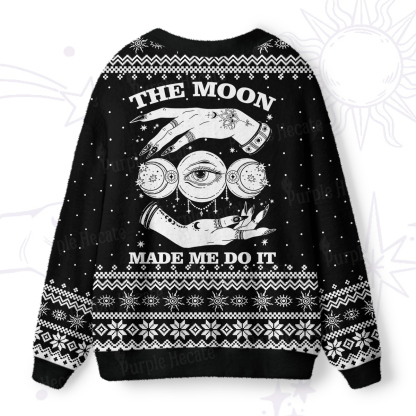 Purplehecate Funny The Moon Made Me Do It Ugly Cardigan Sweaters