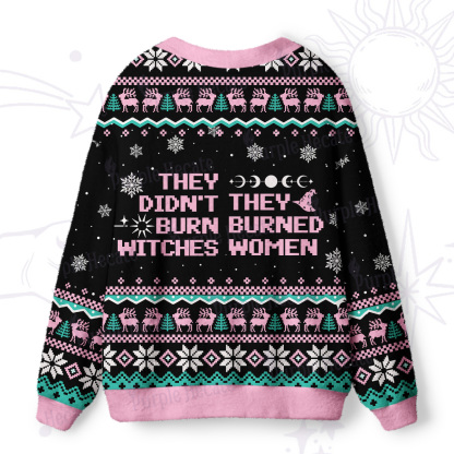 Purplehecate They Didn't Burn Witches They Burned Women Ugly Cardigan Sweaters