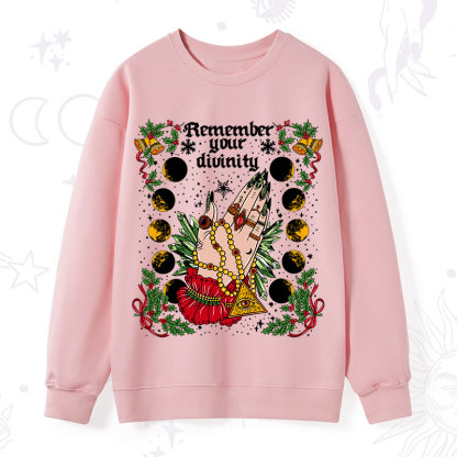 Purplehecate Christmas Remember Your Divinity Sweatshirt