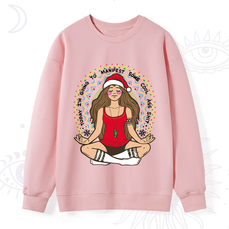 Purplehecate Christmas Today I'm Going To Manifest Sweatshirt