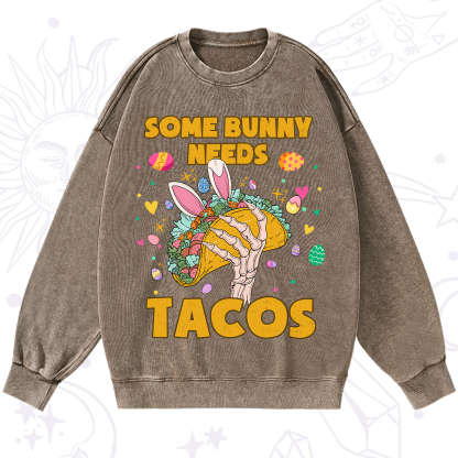 Purplehecate Some Bunny Needs Tacos Easter Washed Sweatshirt