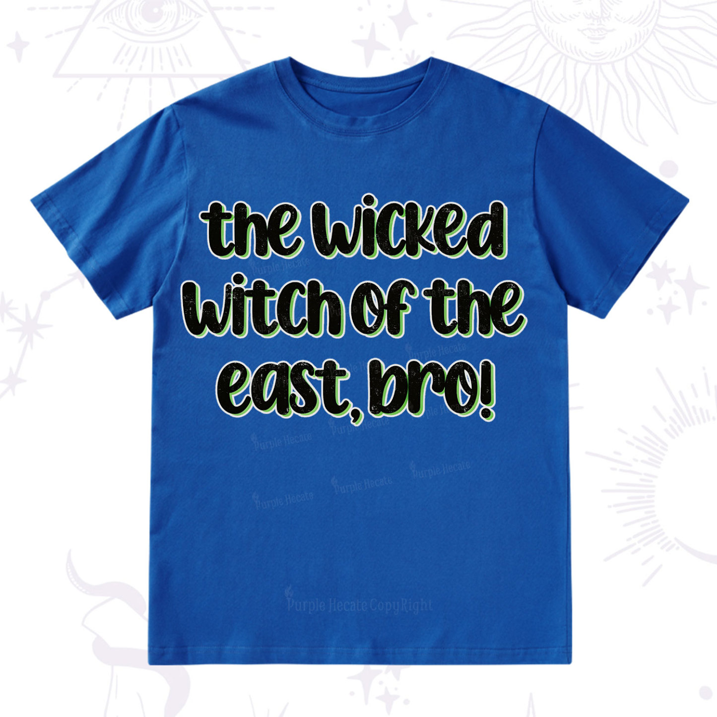 Purplehecate The Wicked Witch of the East Bro T-Shirt