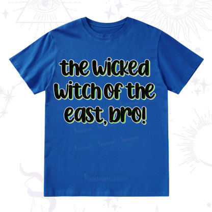 Purplehecate The Wicked Witch of the East Bro T-Shirt