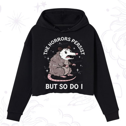 Purplehecate The Horrors Persist But So Do I Opossum Crop Hoodie