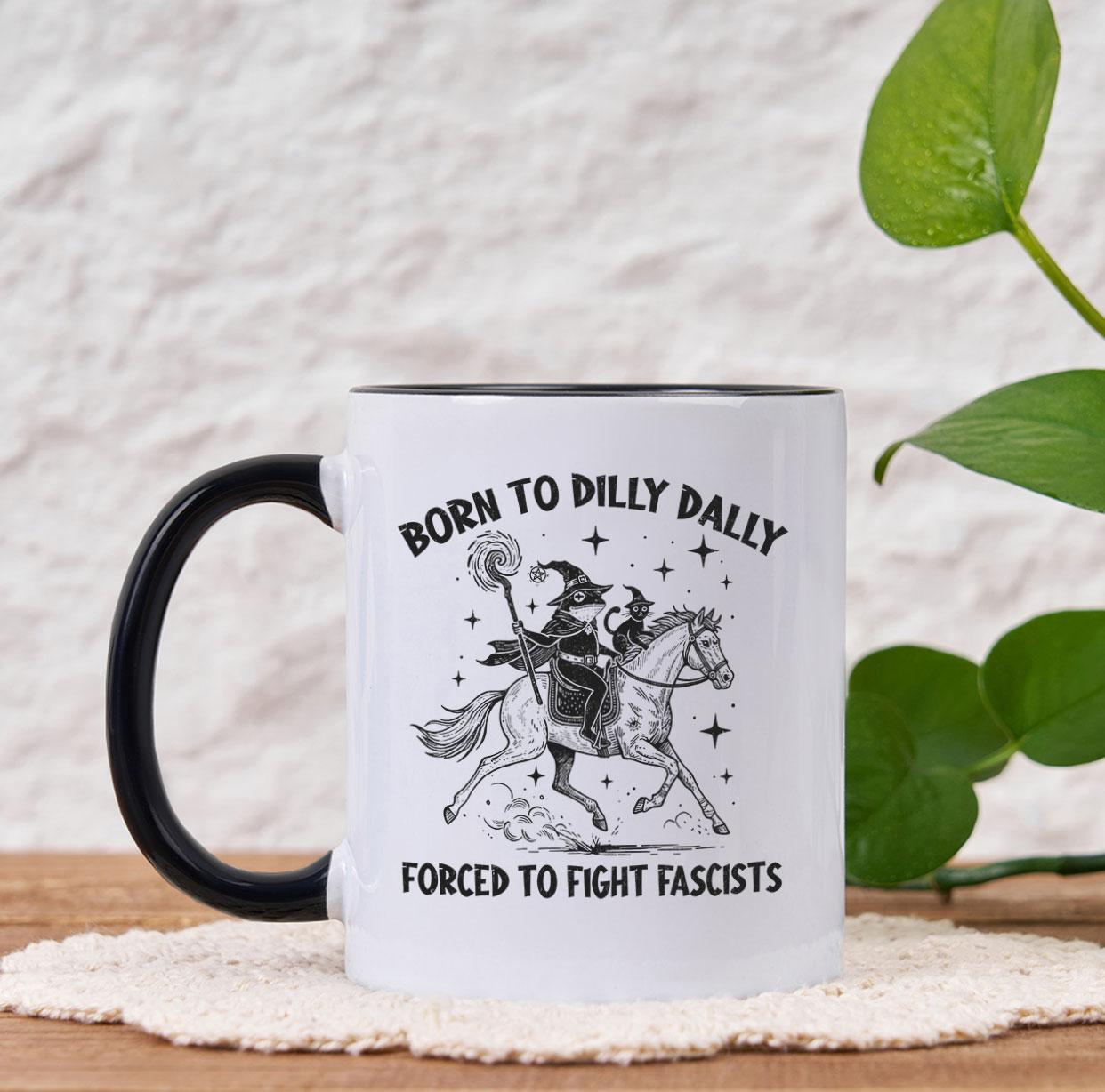 Purplehecate Born To Dilly Dally Forced to Fight Fascists Mug