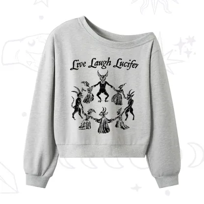 Purplehecate Live Laugh Lucifer One Shoulder Sweatshirt