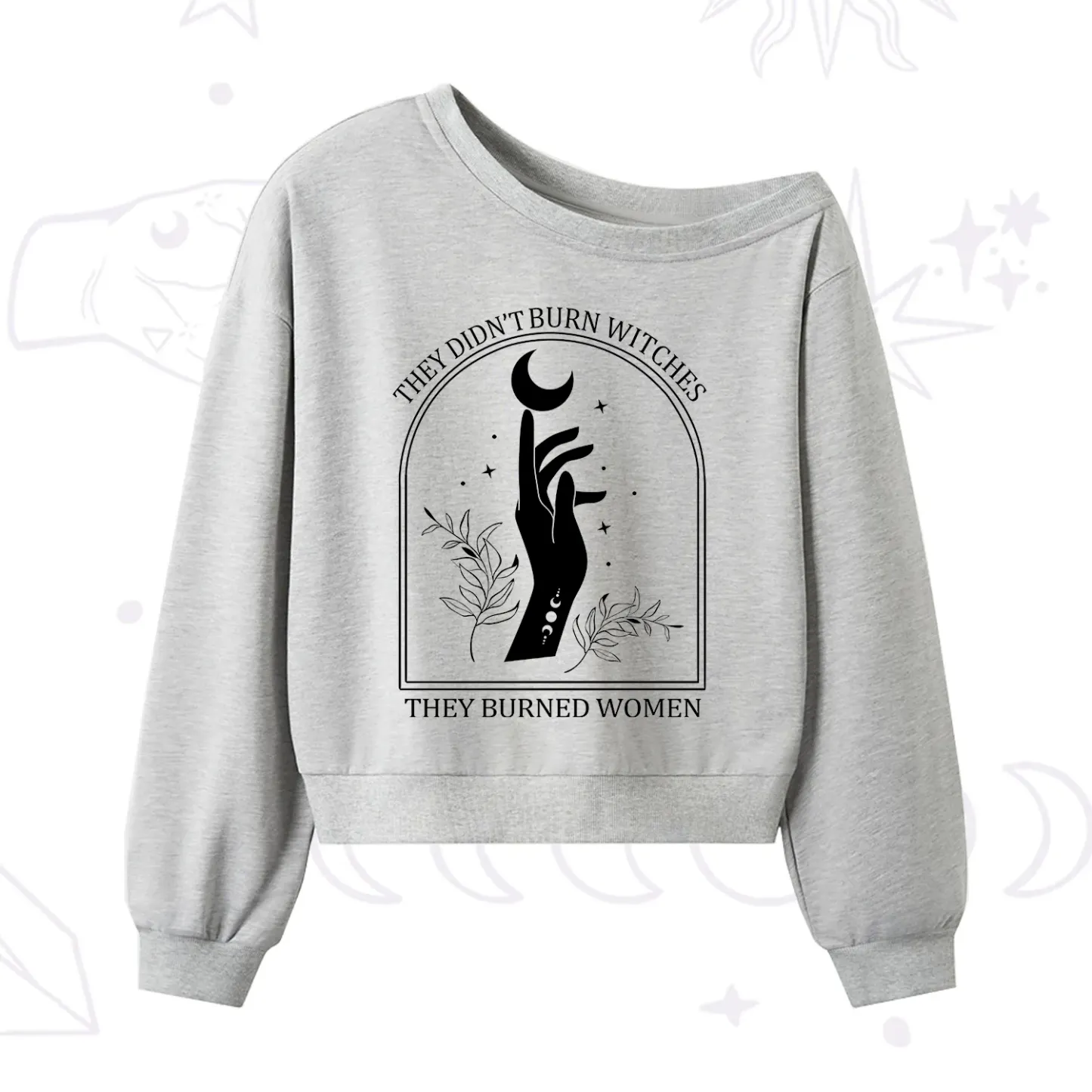 Purplehecate They Didn't Burn Witches They Burned Women One Shoulder Sweatshirt