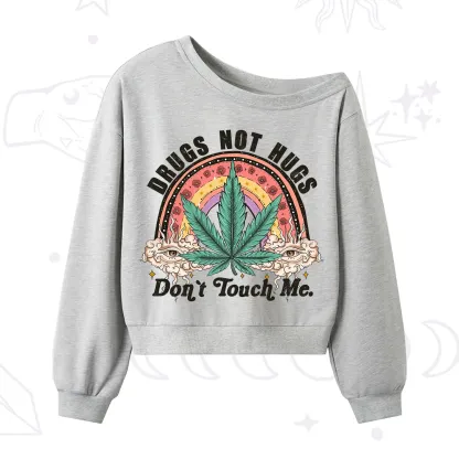 Purplehecate Drugs Not Hugs One Shoulder Sweatshirt