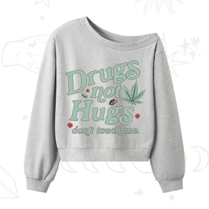 Purplehecate Sarcastic Weed One Shoulder Sweatshirt